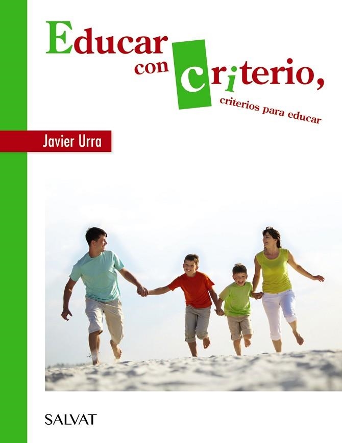 EDUCAR CON CRITERIO, CRITERIOS PARA EDUCAR | 9788469623992 | URRA, JAVIER