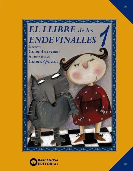 EL LLIBRE DE LES ENDEVINALLES 1 | 9788448942410 | ALCOVERRO, CARME/QUERALT,CARME