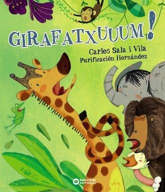 GIRAFATXUUUM! | 9788448943011 | SALA VILA, /HERNANDEZ,PURIFICACION