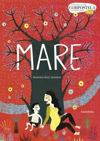 MARE (VI PREMI INTERNACIONAL DE COMPOSTELA PER A ALBUMS IL-LUSTRATS 2013) | 9788416804122 | RUIZ, MARIANA