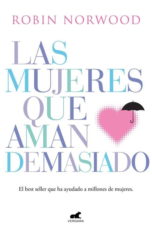 LAS MUJERES QUE AMAN DEMASIADO | 9788416076345 | NORWOOD,ROBIN