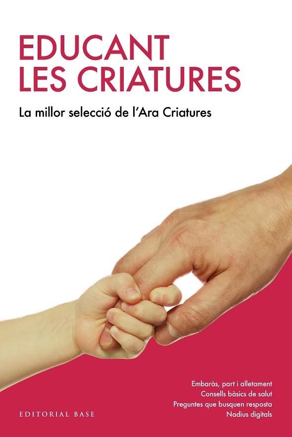 EDUCANT LES CRIATURES. EL LLIBRE DELS MILLORS ARTICLES DE L,ARA CRIATURES | 9788417183226 | AURE FARRAN