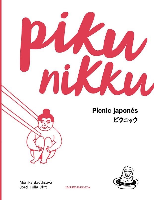 PIKUNIKKU. PÍCNIC JAPONÉS (CASTELLA) | 9788417115524 | BAUDISOVA, MONIKA/TRILLA CLOT, JORDI