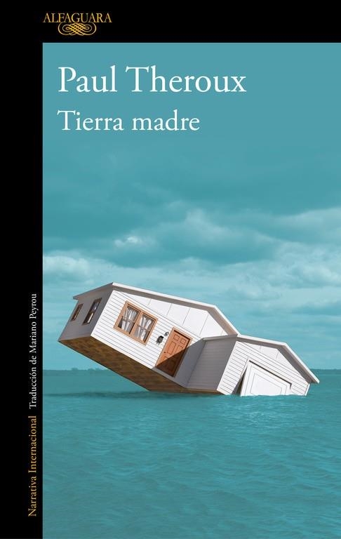 TIERRA MADRE | 9788420432700 | PAUL THEROUX