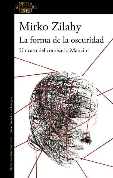 LA FORMA DE LA OSCURIDAD (UN CASO DEL COMISARIO MANCINI 2) | 9788420432731 | MIRKO ZILAHY