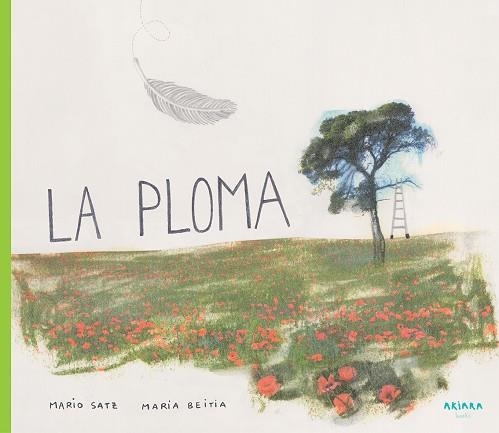 LA PLOMA | 9788417440060 | SATZ, MARIO / MARIA BEITIA