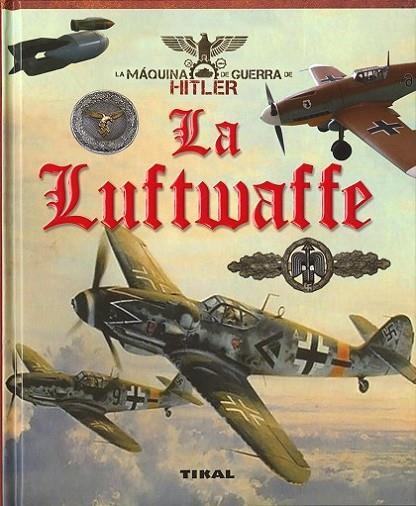 LA LUFTWAFFE | 9788499284552 | VÁZQUEZ GARCÍA, JUAN