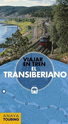 VIAJAR EN TREN EL TRANSIBERIANO | 9788491581055 | MORTE USTARROZ, MARC AITOR