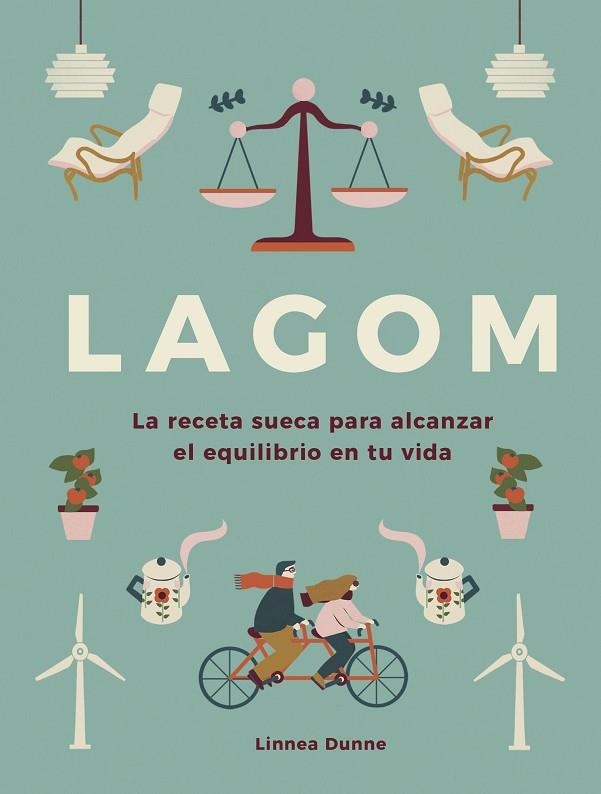 LAGOM. LA RECETA SUECA PARA ALCANZAR EL EQUILIBRIO EN TU VIDA | 9788448023768 | DUNNE, LINNEA