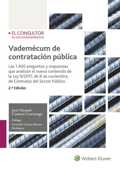 VADEMÉCUM DE CONTRATACIÓN PÚBLICA. LAS 1400 PREGUNTAS Y RESPUESTAS ESENCIALES | 9788470527715 | CANTERA CUARTANGO, JOSÉ MANUEL