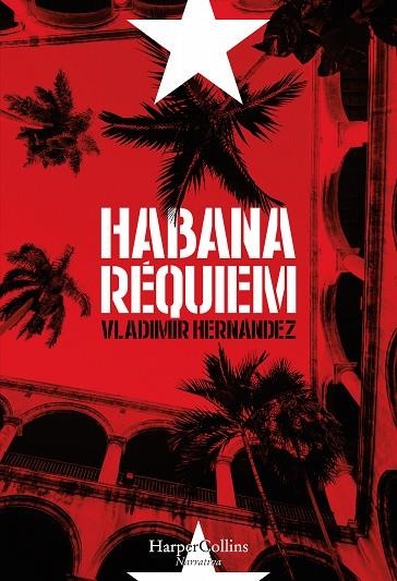 HABANA RÉQUIEM | 9788491390367 | HERNÁNDEZ, VLADIMIR