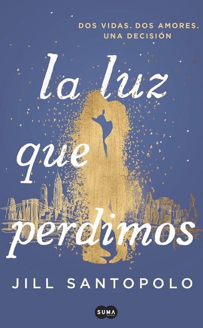 LA LUZ QUE PERDIMOS | 9788491291787 | JILL SANTOPOLO