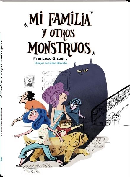 MI FAMILIA Y OTROS MONSTRUOS | 9788416394715 | GISBERT MUÑOZ, FRANCESC