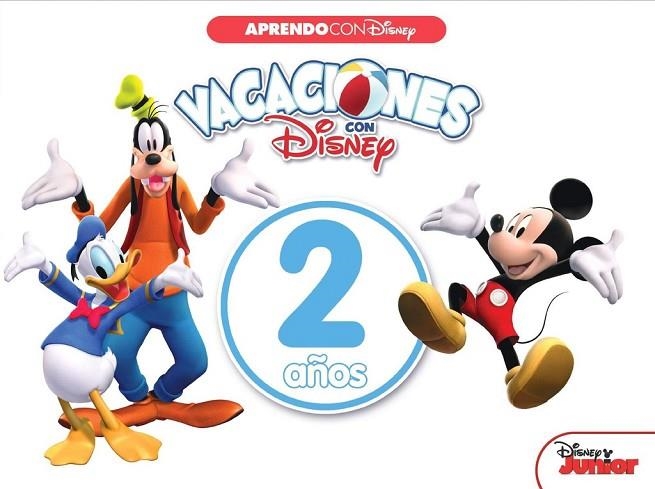 VACACIONES CON DISNEY. 2 AÑOS (APRENDO CON DISNEY) | 9788416548460 | DISNEY