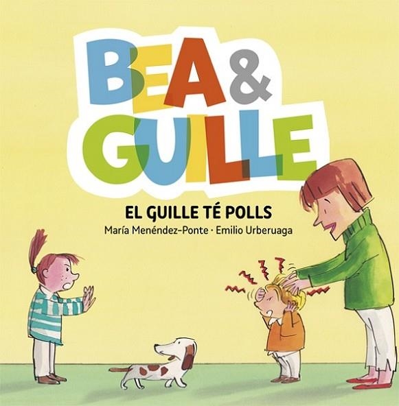 BEA &AMP;AMP; GUILLE 5. EL GUILLE TÉ POLLS | 9788424662653