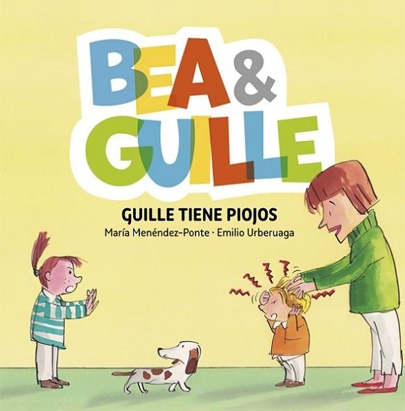 BEA &AMP;AMP; GUILLE 5. GUILLE TIENE PIOJOS | 9788424662660