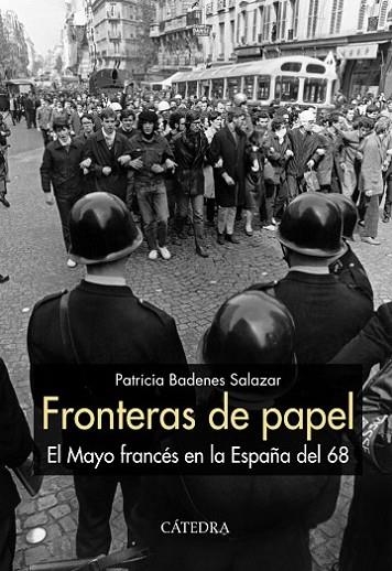 FRONTERAS DE PAPEL. EL MAYO FRANCÉS EN LA ESPAÑA DEL 68 | 9788437638270 | BADENES SALAZAR, PATRICIA