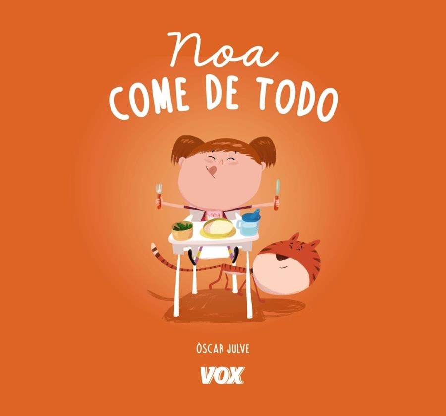 NOA COME DE TODO | 9788499742793 | JULVE GIL, ÒSCAR