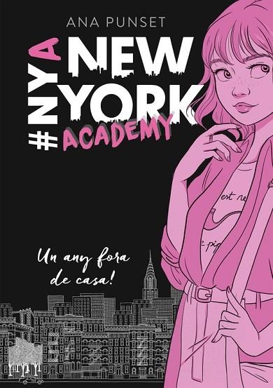 UN ANY FORA DE CASA! SÈRIE NEW YORK ACADEMY 1 | 9788490439388 | ANA PUNSET