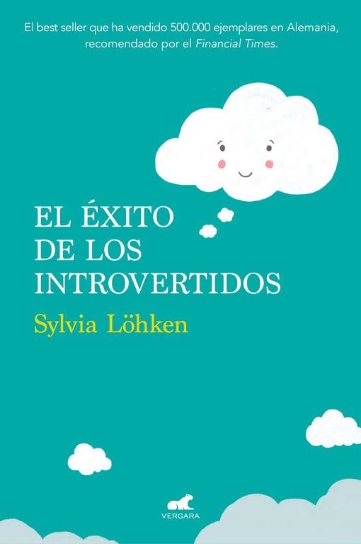 EL ÉXITO DE LOS INTROVERTIDOS | 9788416076406 | SYLVIA LÖHKEN