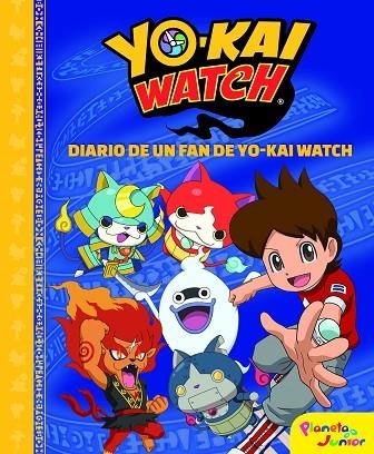 YO-KAI WATCH. DIARIO DE UN FAN DE YO-KAI WATCH | 9788408187967 | YO-KAI WATCH