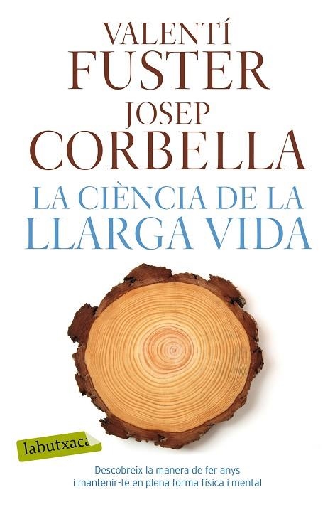 LA CIÈNCIA DE LA LLARGA VIDA | 9788417031923 | FUSTER, VALENTÍ/CORBELLA, JOSEP