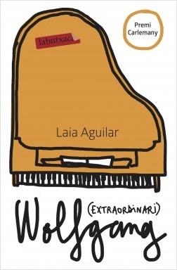 WOLFGANG (EXTRAORDINARI).VI PREMI CARLEMANY | 9788417031930 | AGUILAR SARIOL, LAIA