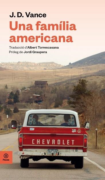 UNA FAMÍLIA AMERICANA. UNES MEMORIES REVELADORES PER ENTENDRE ELS EUA D,AVUI | 9788416915552 | VANCE, JAMES DAVID