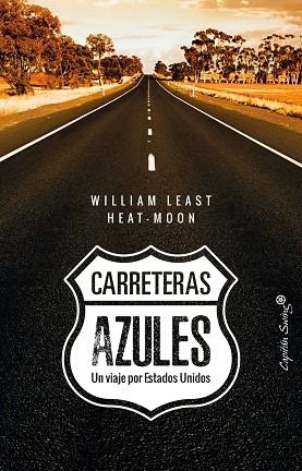 CARRETERAS AZULES. UN VIAJE POR ESTADOS UNIDOS | 9788494808692 | WILLIAM LEAST HEAT-MOON