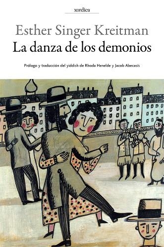 LA DANZA DE LOS DEMONIOS | 9788416461202 | SINGER KREITMAN, ESTHER