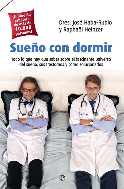 SUEÑO CON DORMIR. TODO LO QUE HAY QUE SABER SOBRE EL FASCINANTE UNIVERSO DEL SUEÑO, SUS TRASTORNOS Y COMO SOLUCIONARLOS | 9788491643081 | HABA-RUBIO, JOSÉ/HEINZER, RAPHAËL