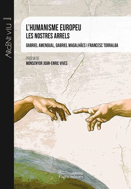 L'HUMANISME EUROPEU | 9788499759630 | AMENGUAL COLL, GABRIEL/MAGALHÃES, GABRIEL/TORRALBA ROSELLÓ, FRANCESC