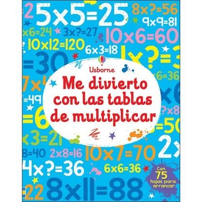 ME DIVIERTO CON LAS TABLAS DE MULTIPLICA | 9781474950190