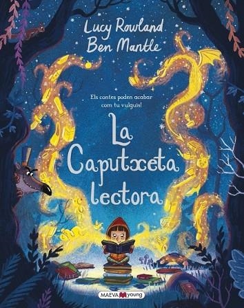 LA CAPERUCITA LECTORA | 9788417108298 | ROWLAND, LUCY/MANTLE, BEN