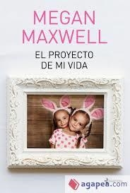 EL PROYECTO DE MI VIDA | 9788408190288 | MAXWELL, MEGAN