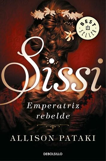 SISSI, EMPERATRIZ REBELDE , VERANO DE 1868 | 9788466344326 | PATAKI, ALLISON