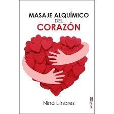 MASAJE ALQUIMICO DEL CORAZON | 9788441438606 | LLINARES,NINA