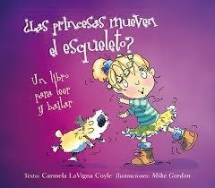 LAS PRINCESAS MUEVEN EL ESQUELETO? | 9788491451594 | CARMELA LAVIGNA COYLE