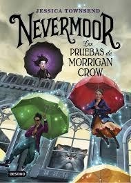 NEVERMOOR. LES PROVES DE LA MORRIGAN CORB | 9788491375807 | TOWNSEND, JESSICA