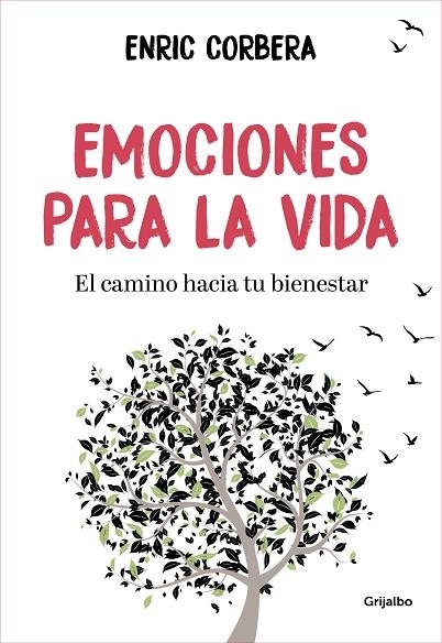 EMOCIONES PARA LA VIDA EL CAMINO HACIA TU BIENESTAR | 9788416895861 | CORBERA,ENRIC