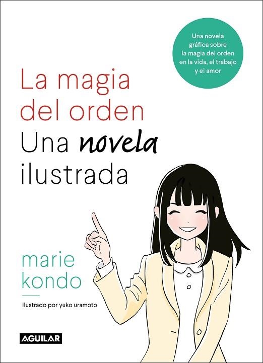 LA MAGIA DEL ORDEN. UNA NOVELA ILUSTRADA | 9788403518940 | KONDO, MARIE