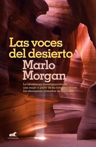 LAS VOCES DEL DESIERTO (LA ASOMBROSA TRANSFORMACIÓN DE UNA MUJER A PARTIR DE SU CONVIVENCIA CON LOS ABORIGENES DE AUSTRALIA) | 9788416076314 | MORGAN, MARLO