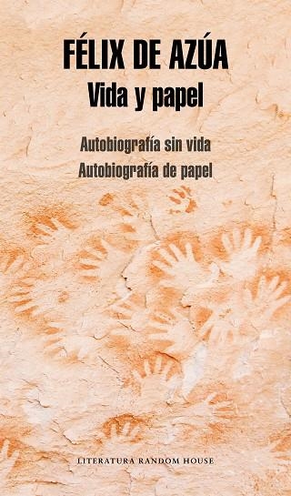 VIDA Y PAPEL AUTOBIOGRAFÍA SIN VIDA | AUTOBIOGRAFÍA DE PAPEL | 9788439734581 | DE AZÚA, FÉLIX