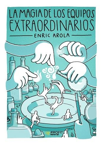 LA MAGIA DE LOS EQUIPOS EXTRAORDINARIOS | 9788417209339 | AROLA PÉREZ, ENRIC