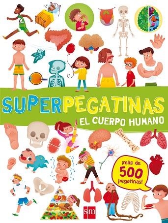 SUPERPEGATINAS EL CUERPO HUMANO | 9788491073093