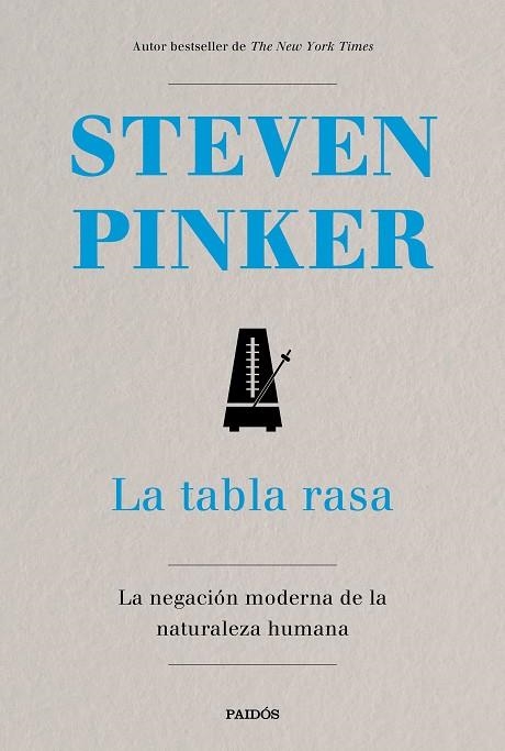 LA TABLA RASA. LA NEGACIÓN MODERNA DE LA NATURALEZA HUMANA | 9788449334634 | PINKER, STEVEN