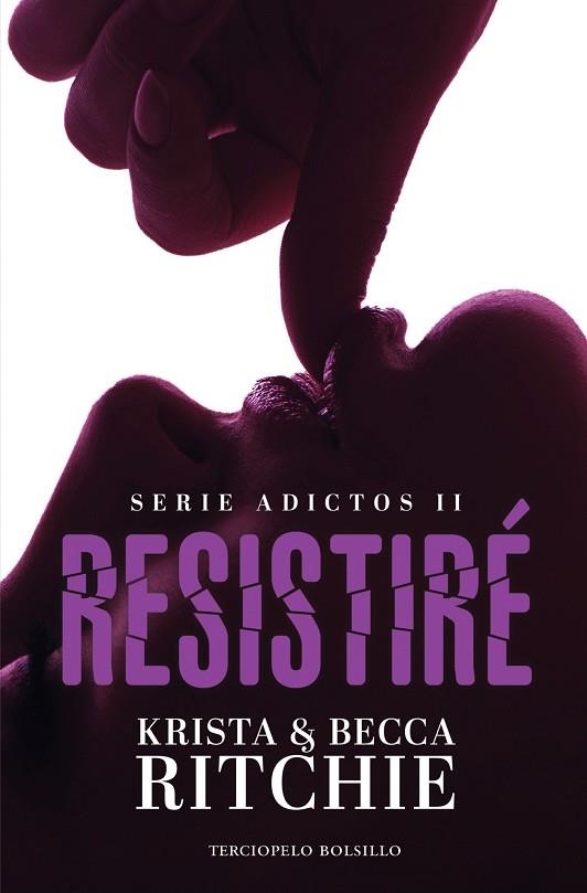 RESISTIRÉ. ADICTOS 2 | 9788494616884 | RITCHIE, BECCA/ RITCHIE, KRISTA