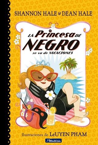 LA PRINCESA DE NEGRO SE VA DE VACACIONES  | 9788448851088 | HALE, SHANNON / HALE, DEAN / LEUYEN PHAM