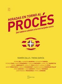 MIRADAS EN TORNO AL PROCES. DEL TABLERO CATALAN A LA ENCRUCIJADA VASCA | 9788471486042 | ZALLO,RAMON/GARCIA,TXEMA