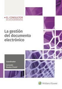 LA GESTIÓN DEL DOCUMENTO ELECTRÓNICO | 9788470527777 | 	BUSTOS PRETEL, GERARDO